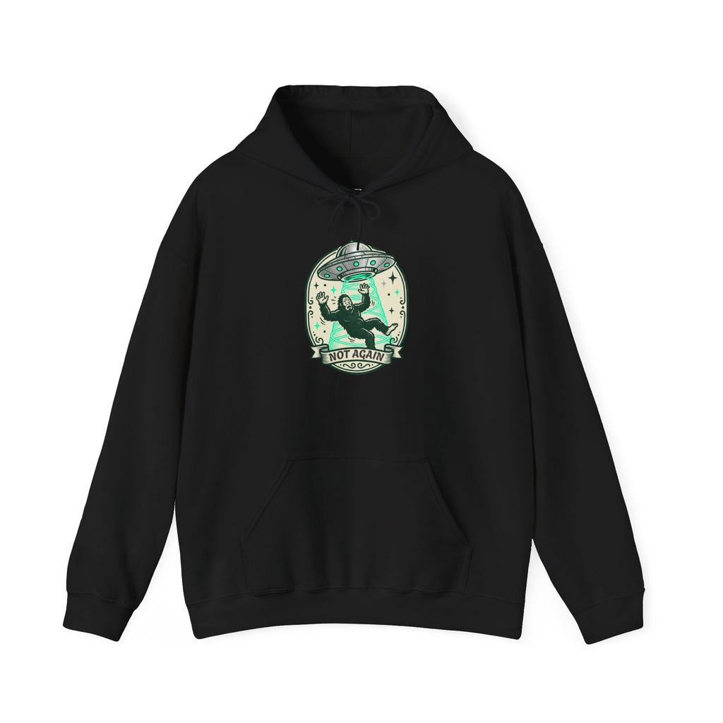 Abduction Crew Hoodie – Alien UFO 'Not Again' Graphic Sweatshirt