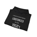 Lobotomized Unisex Heavy Blend™ Hooded Sweatshirt