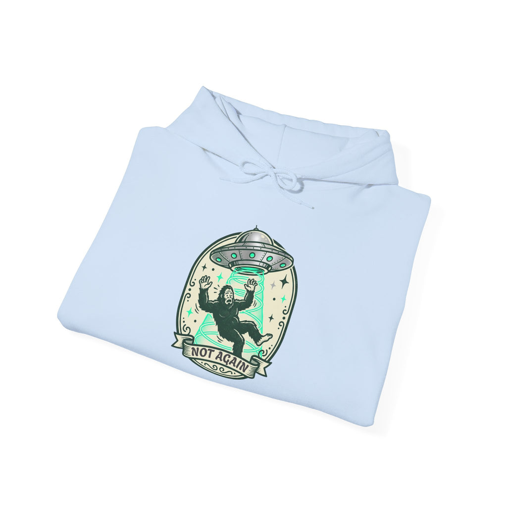 Abduction Crew Hoodie – Alien UFO 'Not Again' Graphic Sweatshirt