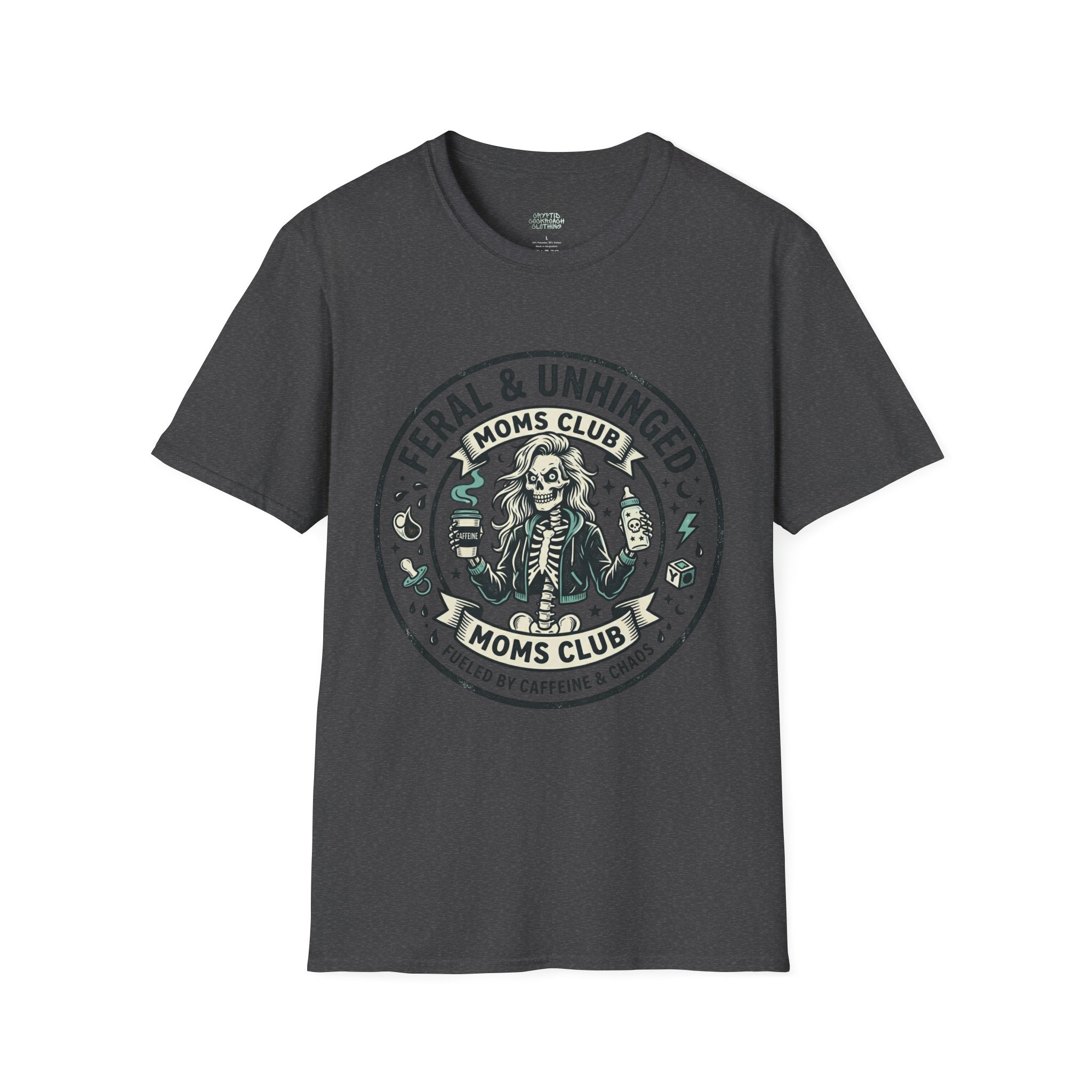 Feral & Unhinged Moms Club T-Shirt — Funny Mom Graphic Tee (Fueled by Caffeine & Chaos)