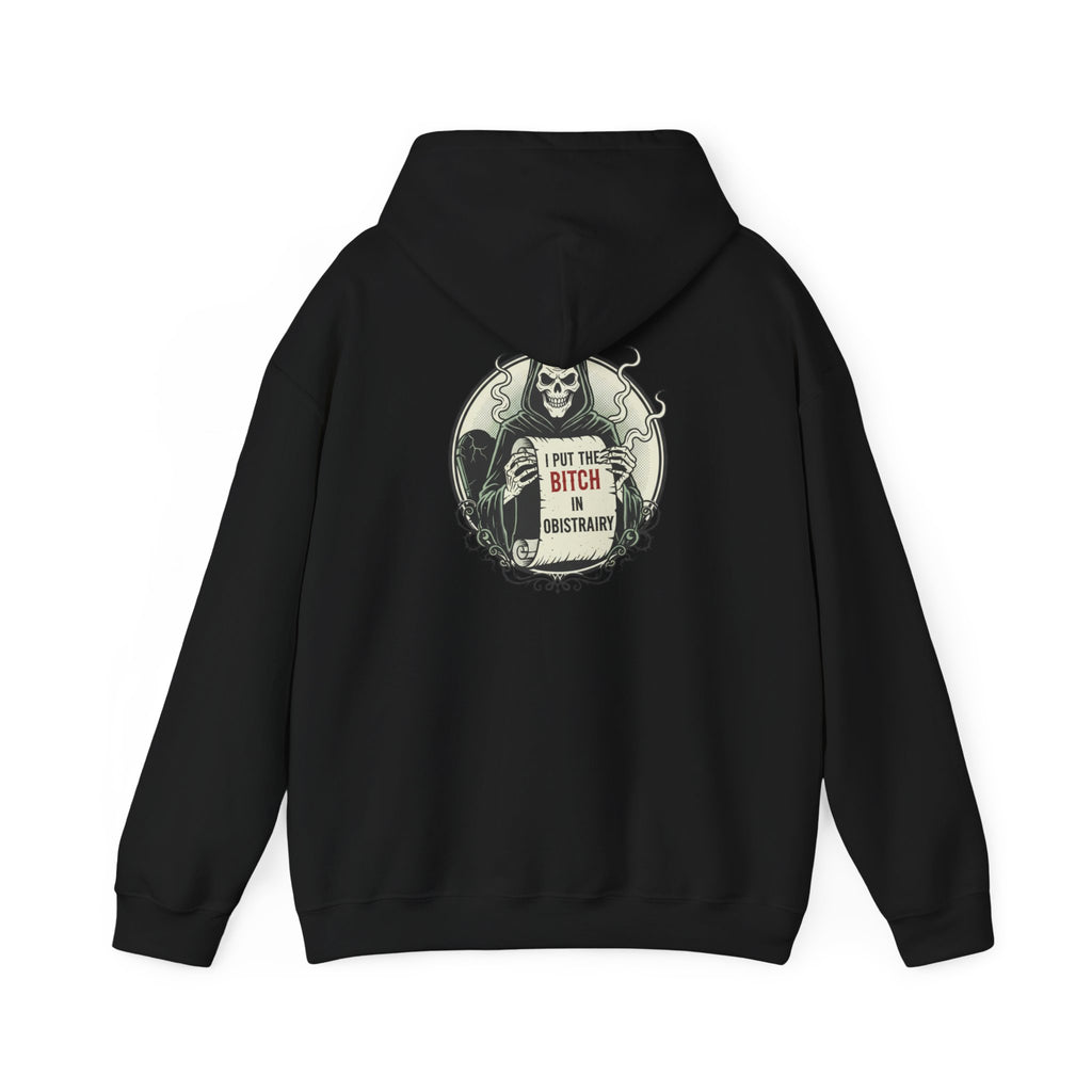 Grim Reaper 'I Put The Bitch ' Hoodie