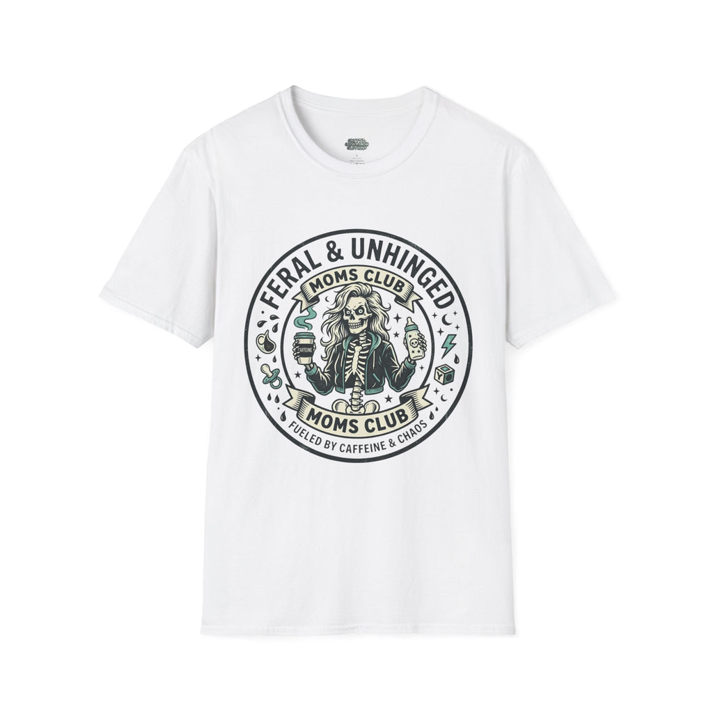 Feral & Unhinged Moms Club T-Shirt — Funny Mom Graphic Tee (Fueled by Caffeine & Chaos)